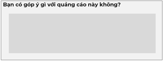 Những đóng góp, feedback góp ý của đối tượng truyền thông để cải thiện concept quảng cáo